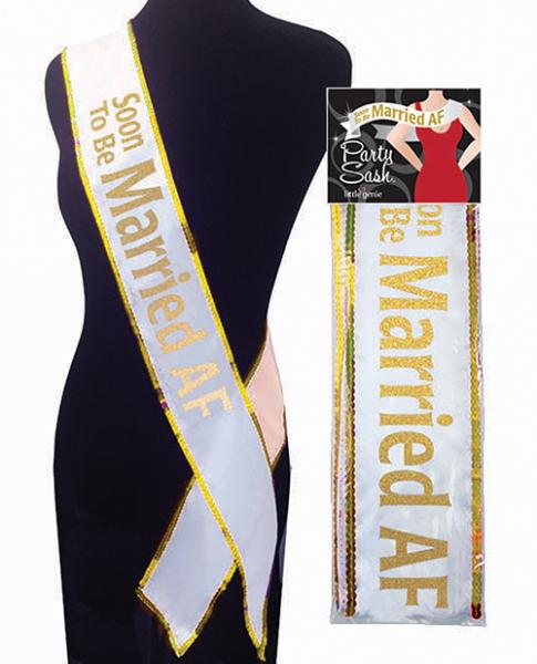 Soon To Be Married AF Bachelorette Party Sash - Click Image to Close