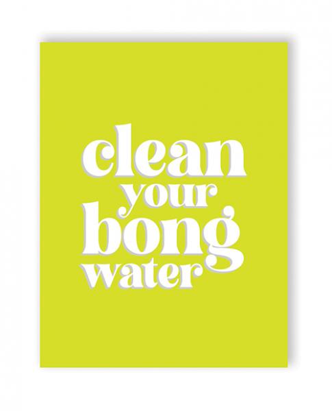 Bong Water 420 Greeting Card