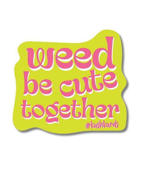 Weed Be Cute Sticker - Pack Of 3 - Click Image to Close