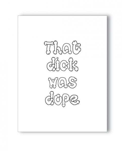 Dope Dick Naughty Greeting Card