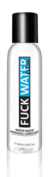 F*ck Water Clear H2O Water Based Lubricant 2oz - Click Image to Close