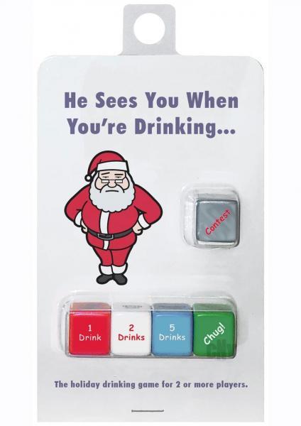 He Sees You When Youre Drinking - Click Image to Close