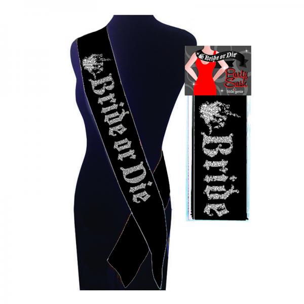 Bride Or Die Sash - Click Image to Close