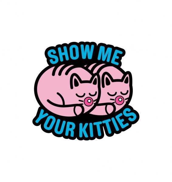 Show Me Your Kitties Pin (net) - Click Image to Close